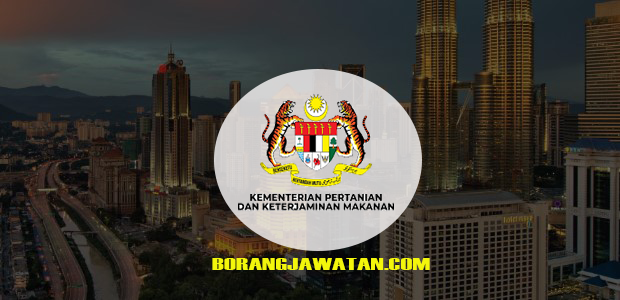Jawatan Kosong Terkini Kementerian Pertanian dan Keterjaminan Makanan Malaysia (KPKM)