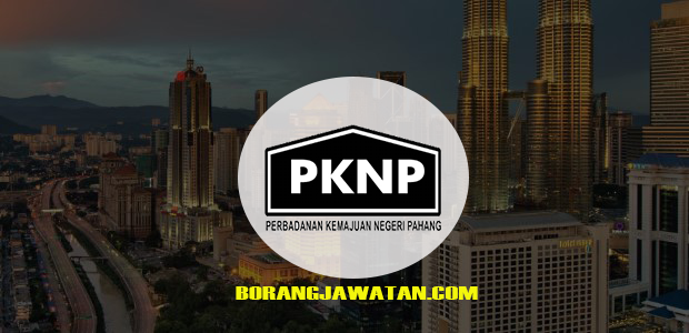 Jawatan Kosong Perbadanan Kemajuan Negeri Pahang (PKNP), Mohon Sekarang