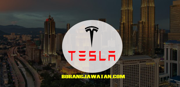 Jawatan Kosong Tesla Malaysia , Mohon Sekarang