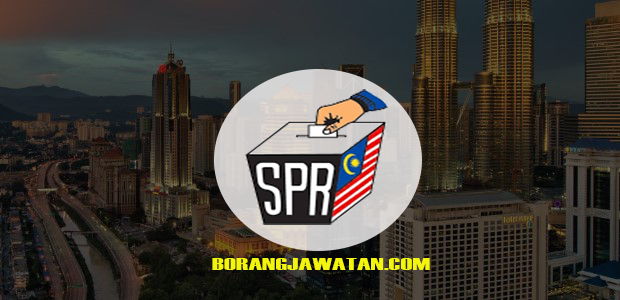 Jawatan Kosong Suruhanjaya Pilihanraya Malaysia (SPR), Mohon Sekarang